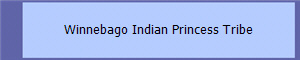 Winnebago Indian Princess Tribe